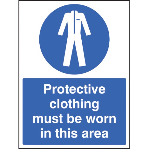 Protective Clothing Must be Worn in Area